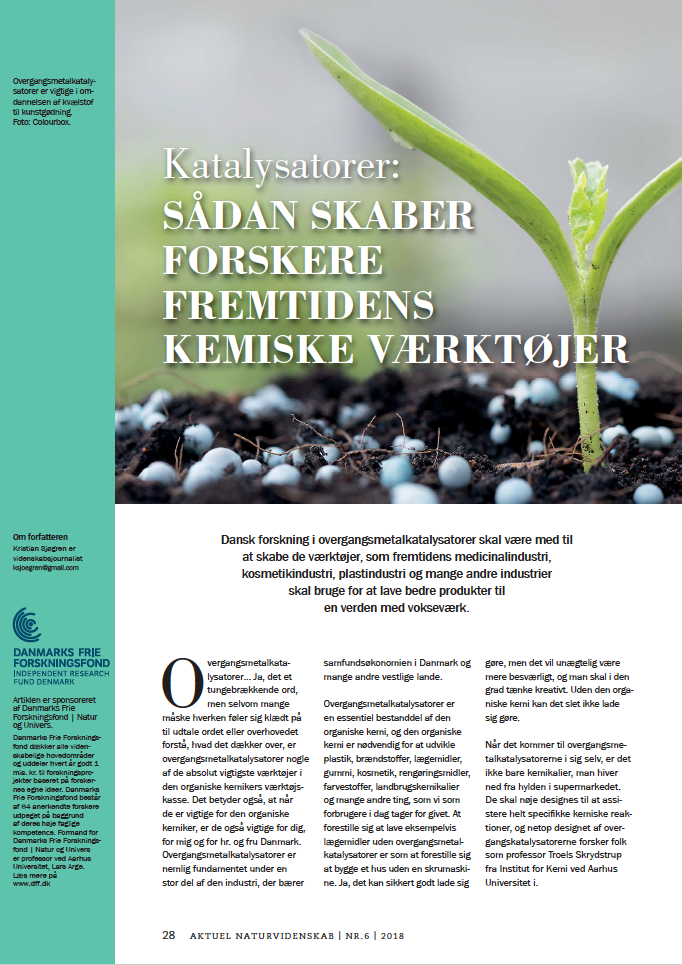 Article in Aktuel Naturvidenskab on Troels Skrydstrups research into transition metal catalysts (Article by Kristian Sjøgren, Photo: Colourbox)